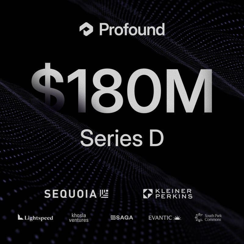 Congratulations to Eleanor H. and Profound Team on Their Impressive Series D Funding Raise