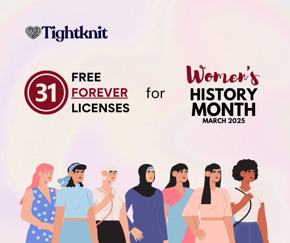 Free Tightknit Licenses for Women's Communities - Celebrate Women's History Month!