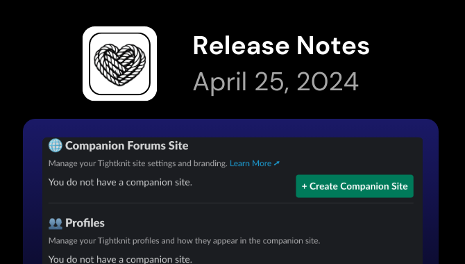 Tightknit Platform Update: Companion Site Now Optional
