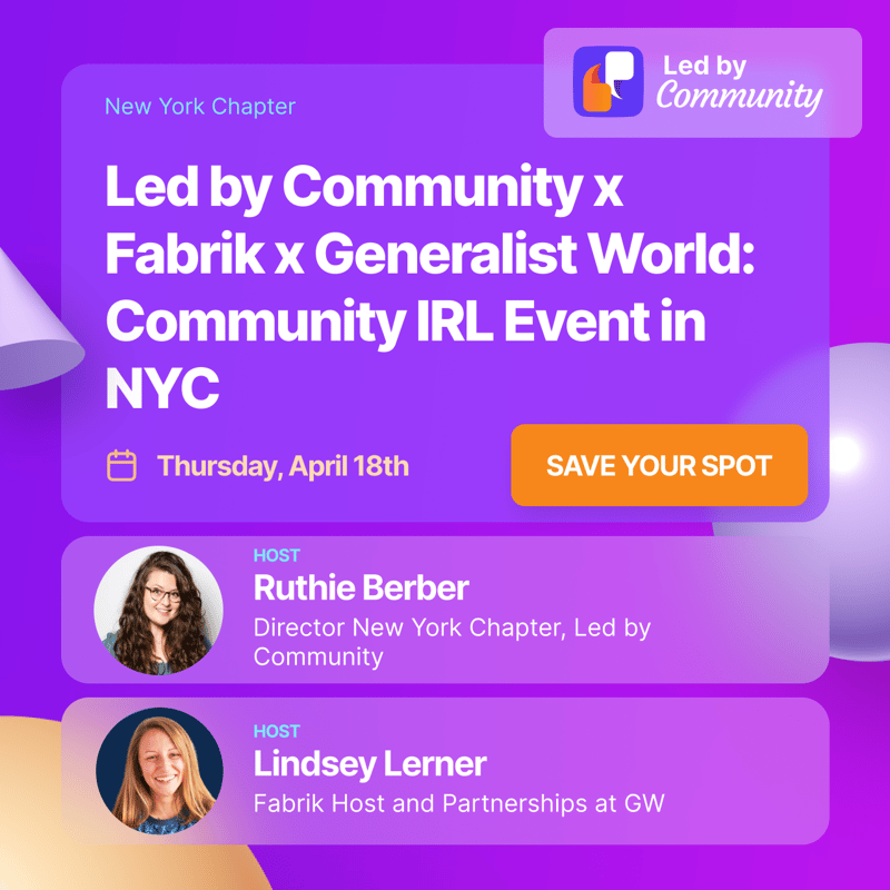Led by Community x Fabrik x GW: Community IRL Event in NYC cover image