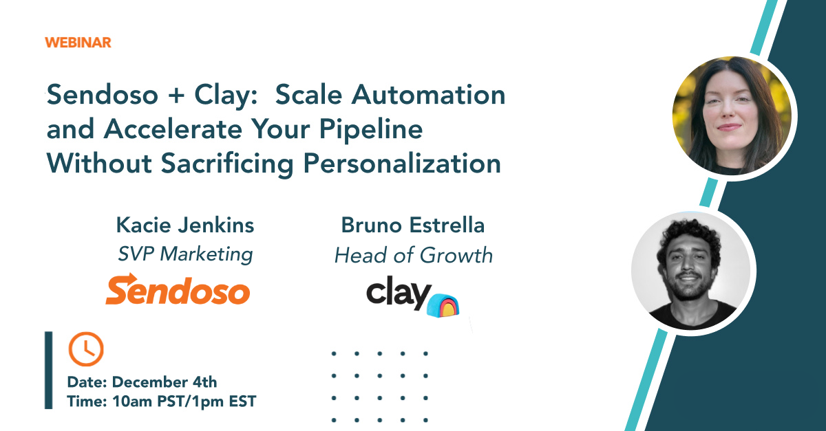 Sendoso + Clay: Scale Automation and Accelerate Your Pipeline Without Sacrificing Personalization cover image