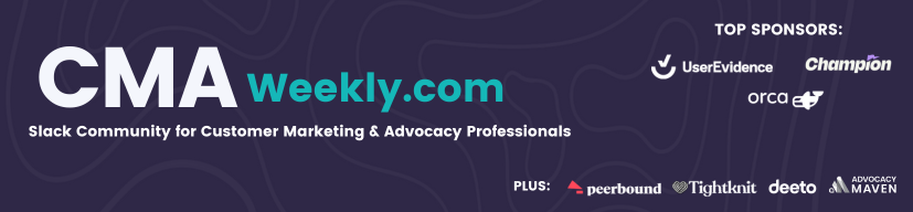 CMAweekly Customer Marketing and Advocacy Slack