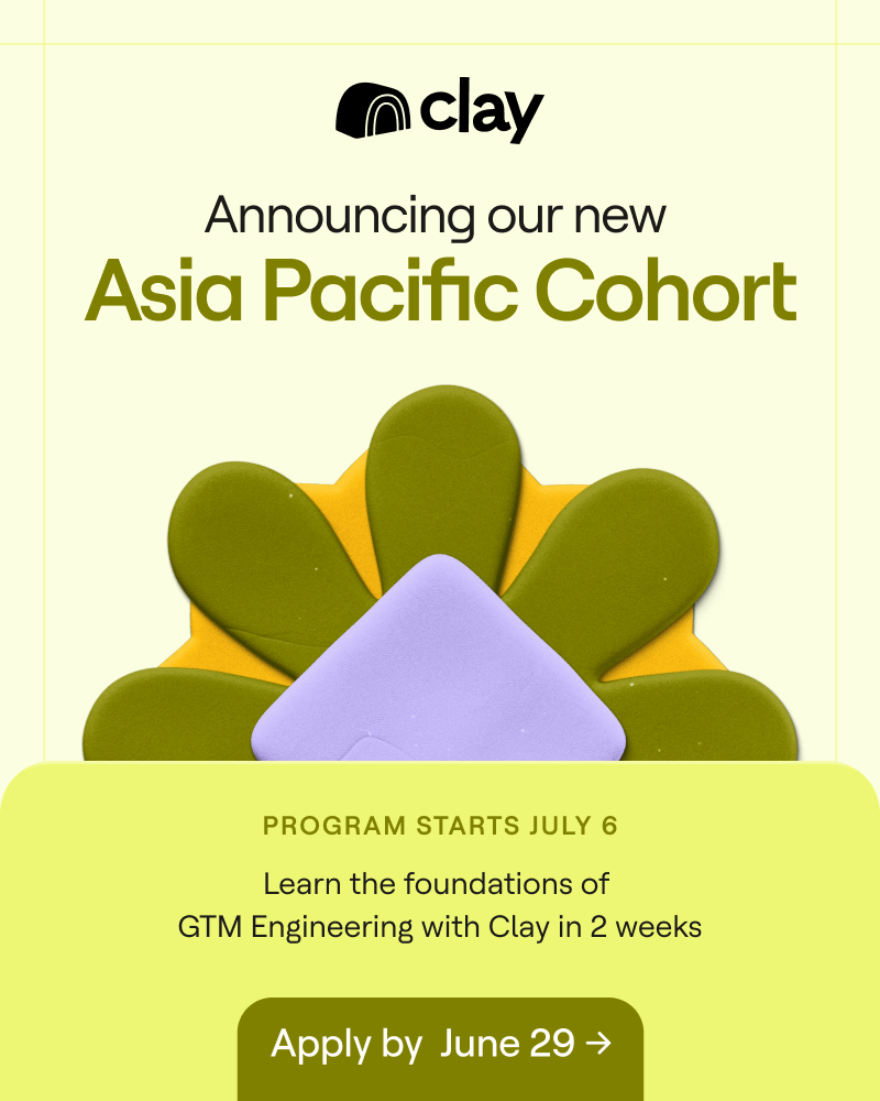 Applications Open for First APAC Cohort: 2-Week GTM Workflow Crash Course (July 6–20)