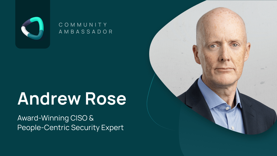 Introducing Andrew Rose as SoSafe Community’s First Cybersecurity Ambassador