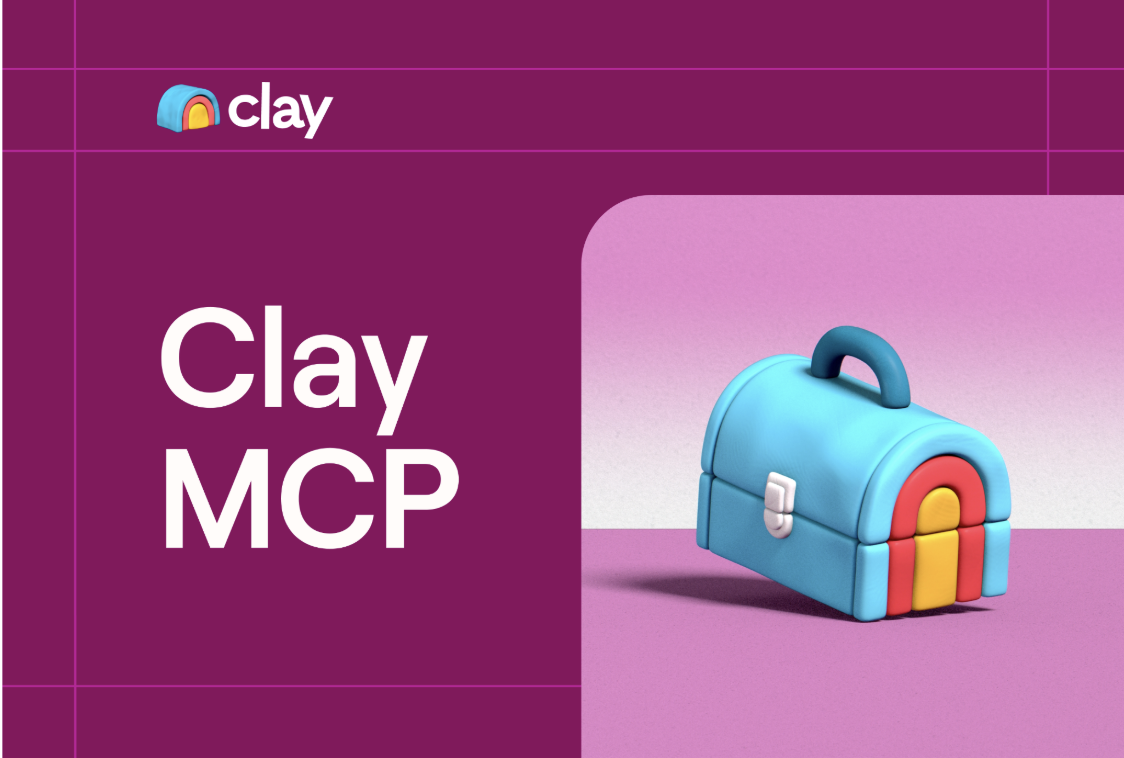 Clay MCP Now Live in Claude and ChatGPT: Run Clay Workflows Seamlessly from Chat