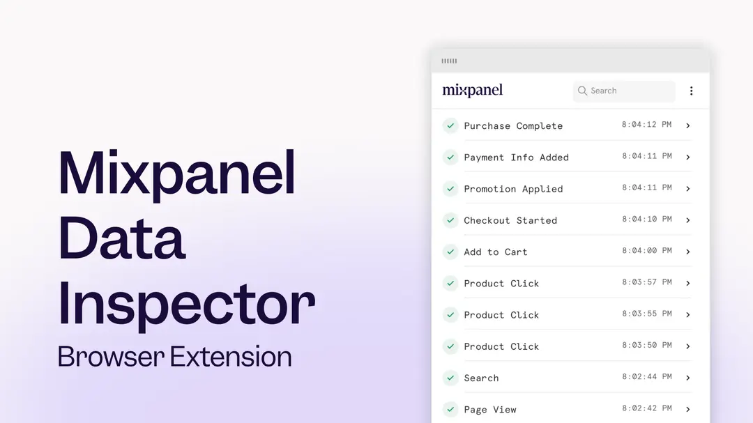 Introducing Mixpanel's Data Inspector Browser Extension for Real-Time Tracking