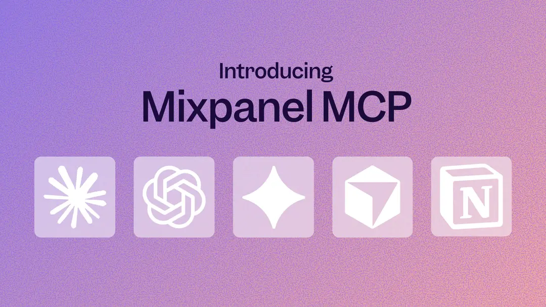 Mixpanel MCP: Use AI Tools to Analyze Product Data with Natural Language Queries and Reports