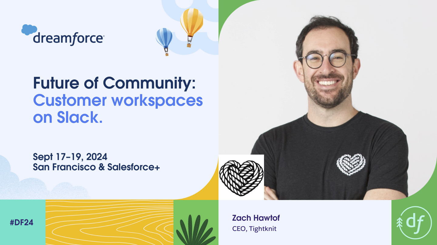 Tightknit to represent Slack Communities at Dreamforce