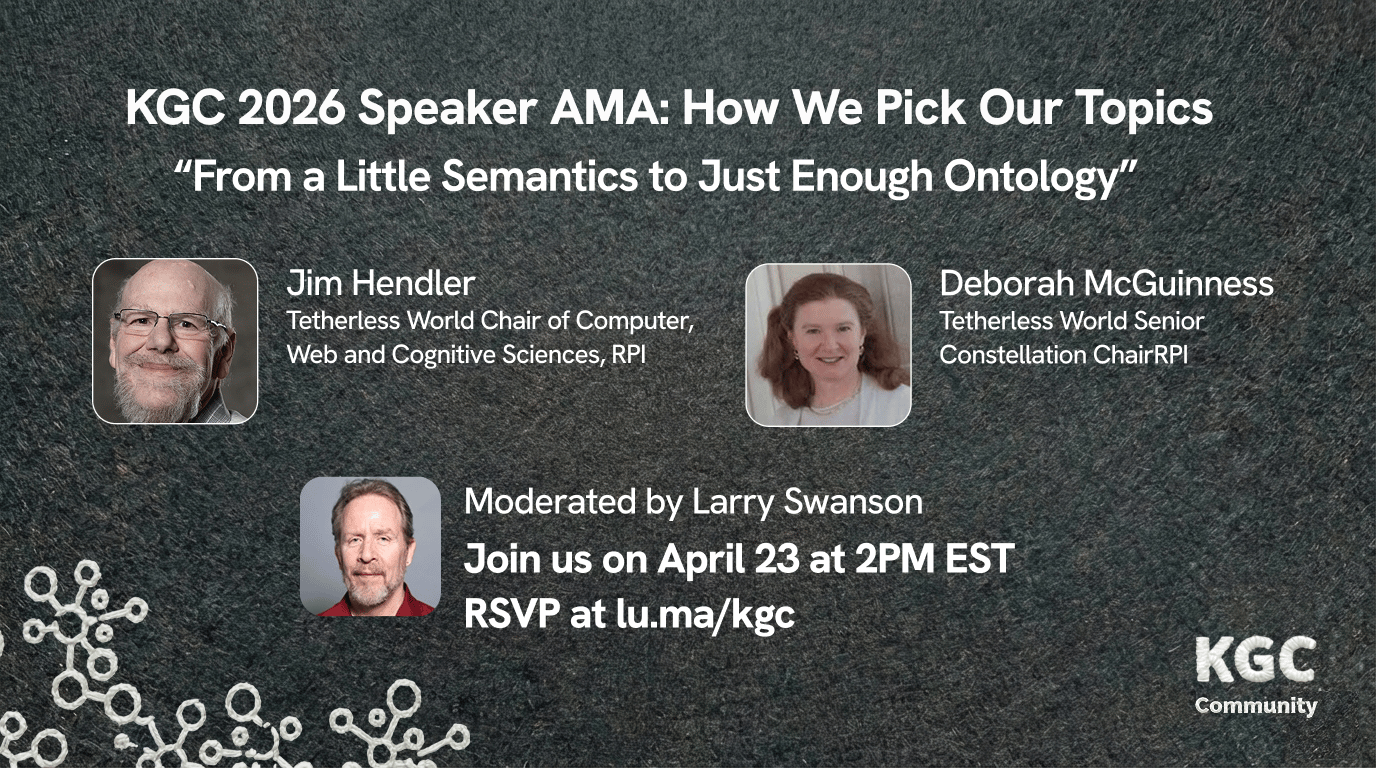 Behind the Talk: Jim Hendler & Deborah McGuinness | From a Little Semantics to Just Enough Ontology