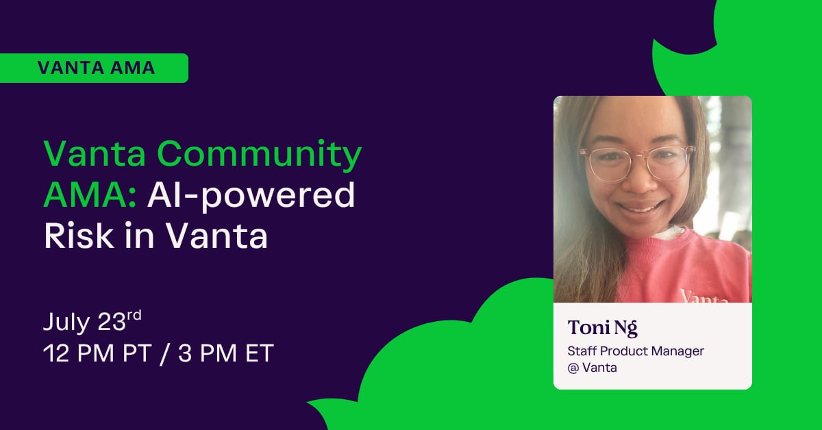 Vanta Community AMA: AI-powered Risk in Vanta
