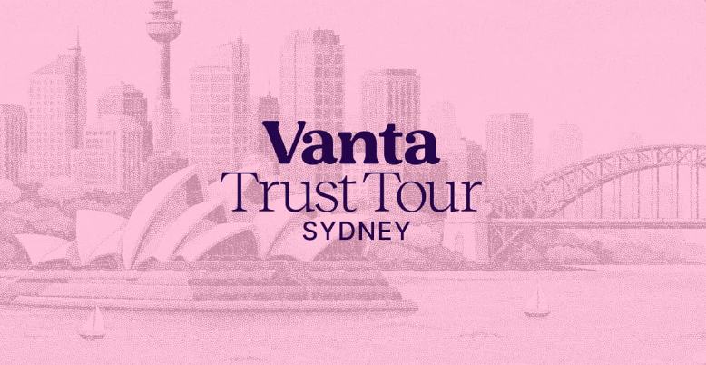 Vanta Trust Tour Sydney