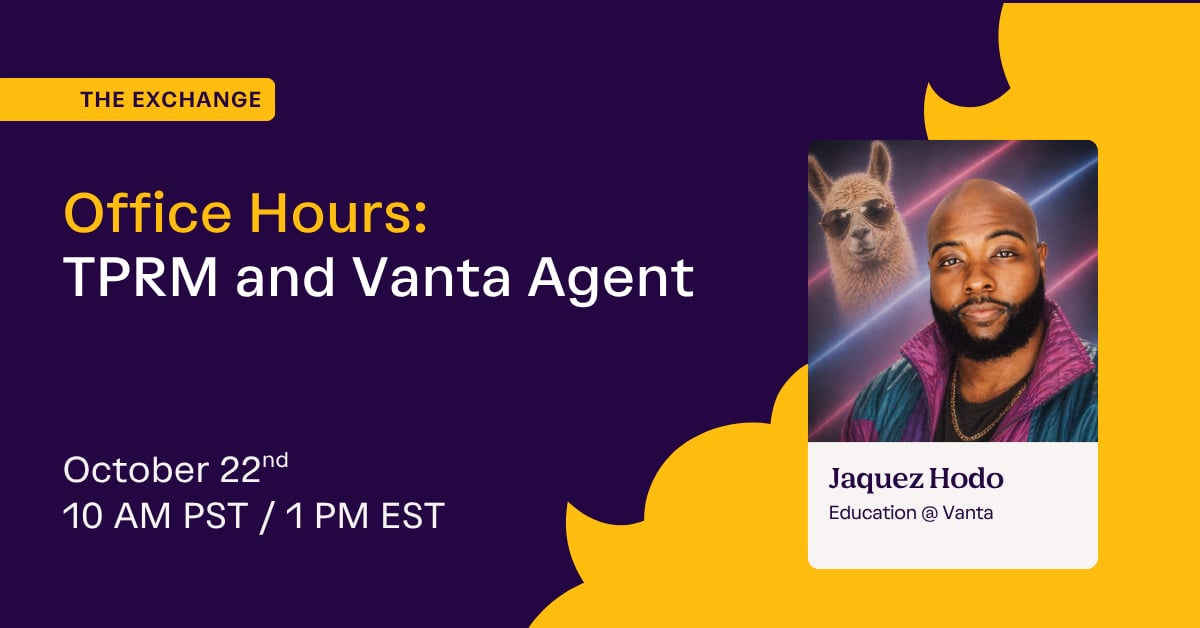 Office Hours: TPRM and Vanta Agent