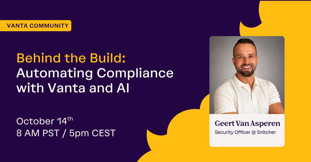 Behind the Build: Automating Compliance with Vanta and AI