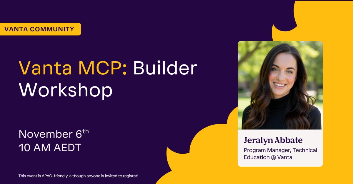 Vanta MCP Builder Workshop (APAC-friendly)