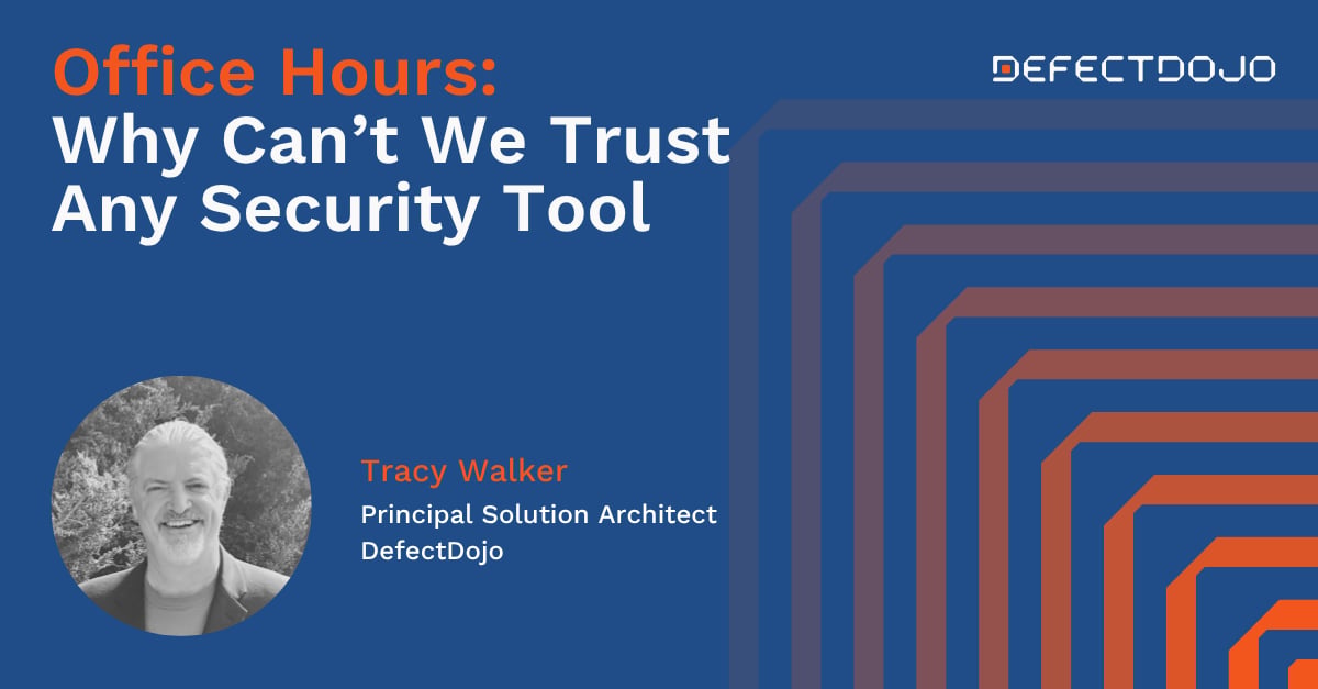 April Office Hours: Why Can’t We Trust Any Security Tool