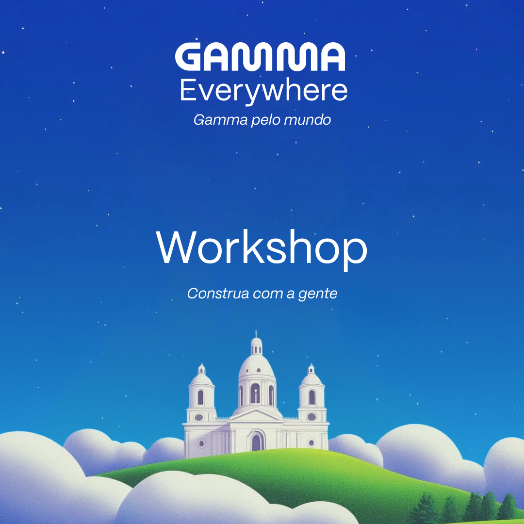 Gamma Everywhere: São Paulo Workshop