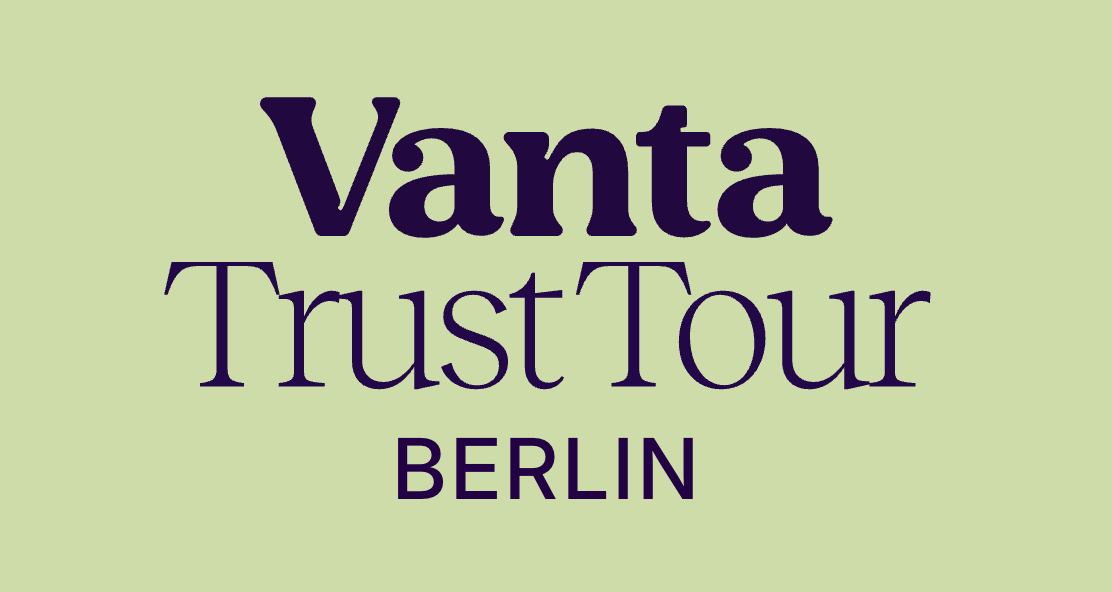 Vanta Trust Tour Berlin