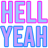 :hell-yeah: